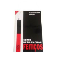 como desmanchar feitiços