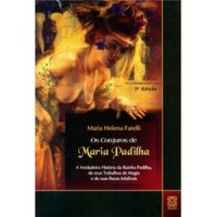 {
  "text": "spells of Maria Padilha"
}