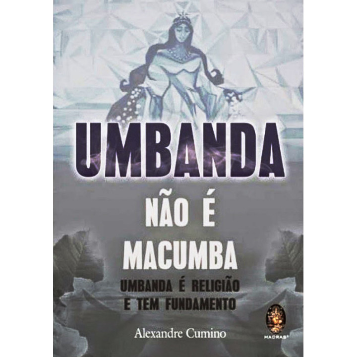 Umbanda Não É Macumba